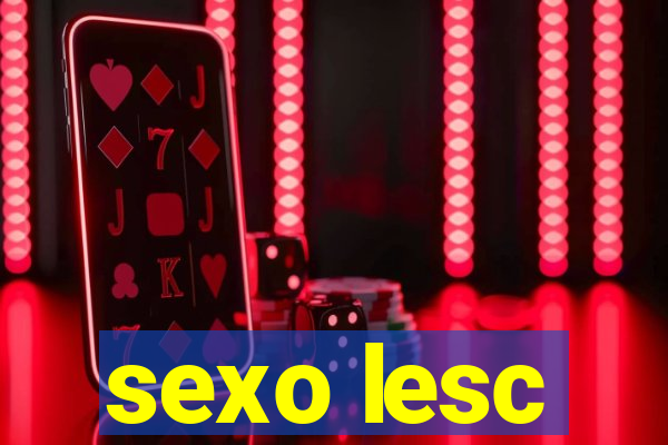 sexo lesc